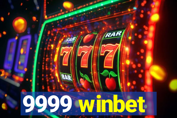 9999 winbet